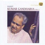 Pandit Kumar Gandharva, Vol . 2 - Govindrao Patwardhan Song Download